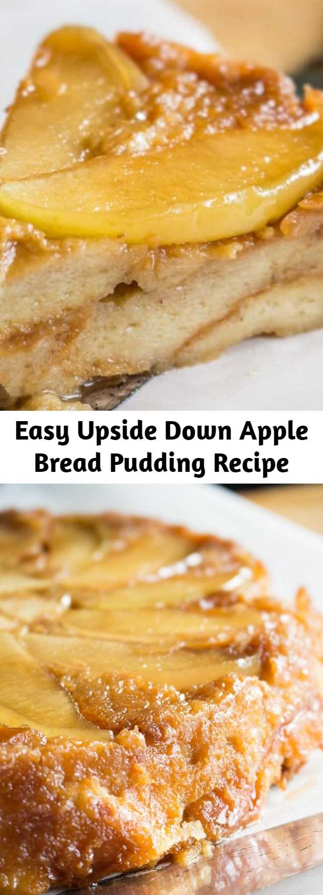 Easy Upside Down Apple Bread Pudding Recipe - Apple bread pudding has gone upside down! You'll love this awesome and easy bread pudding recipe. Try not to eat it all at one sitting. #apple #applepie #thanksgiving #breadpudding #dessert