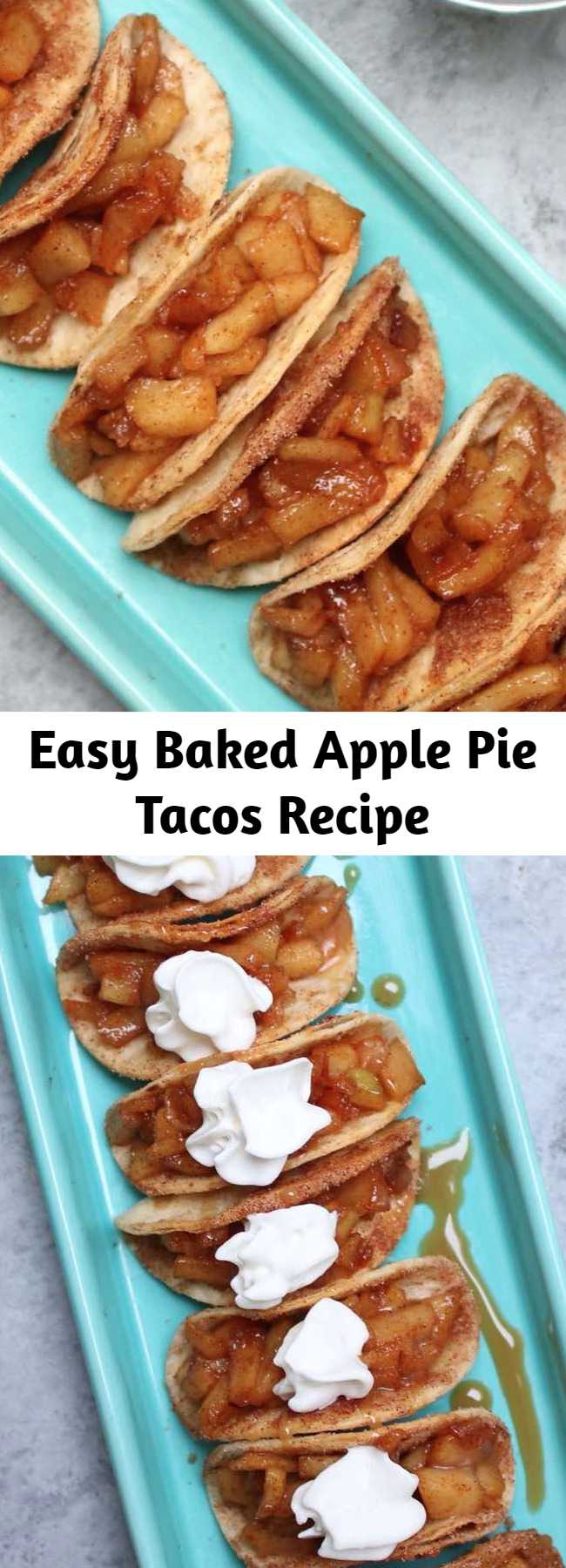 Easy Baked Apple Pie Tacos Recipe - These easy Apple Pie Tacos have a delicious cinnamon sugary apple filling in a crispy and sweet taco, drizzled with caramel sauce, and then topped with whipped cream! It’s the perfect way to serve apple pie to a crowd! Quick and easy recipe!