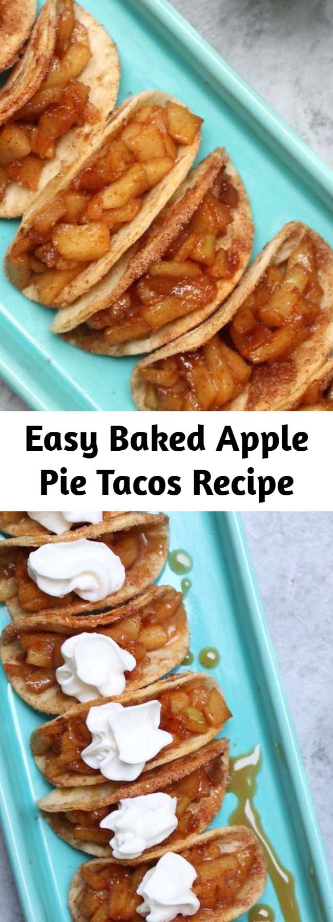 Easy Baked Apple Pie Tacos Recipe - These easy Apple Pie Tacos have a delicious cinnamon sugary apple filling in a crispy and sweet taco, drizzled with caramel sauce, and then topped with whipped cream! It’s the perfect way to serve apple pie to a crowd! Quick and easy recipe!