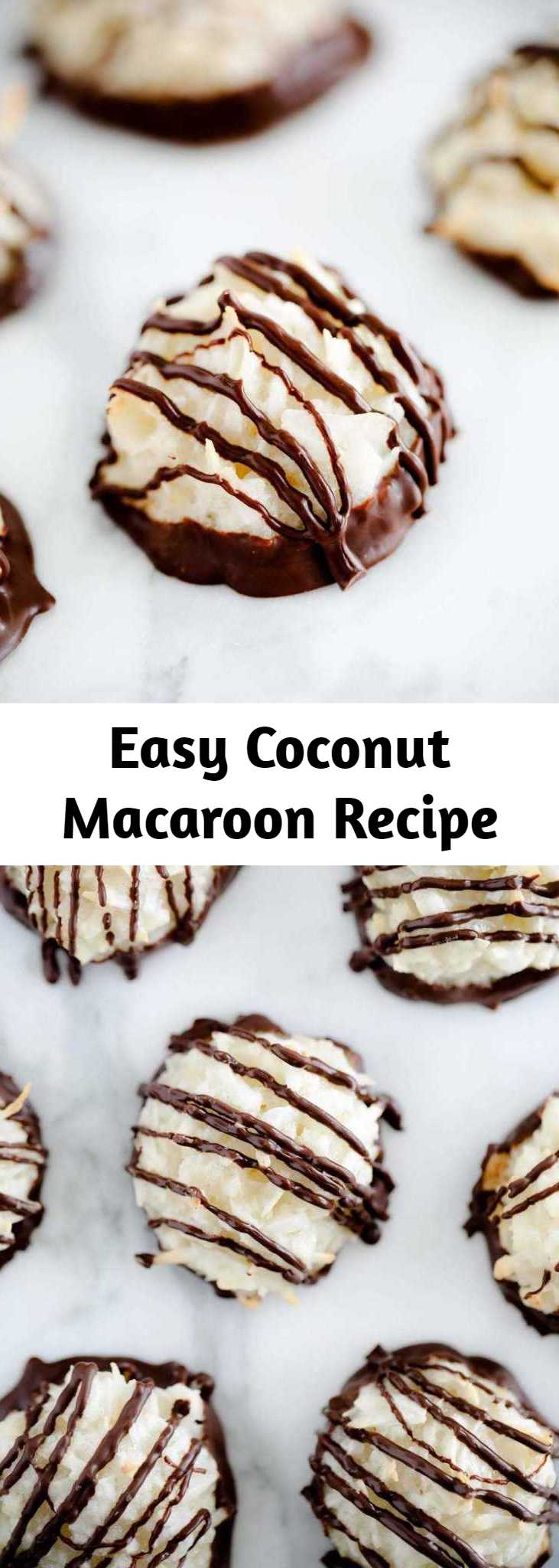 Easy Coconut Macaroons - Soft, chewy and full of coconut flavor. So simple to make…you only need 6 ingredients and one bowl! You can make them plain or dip them in chocolate for an added touch!