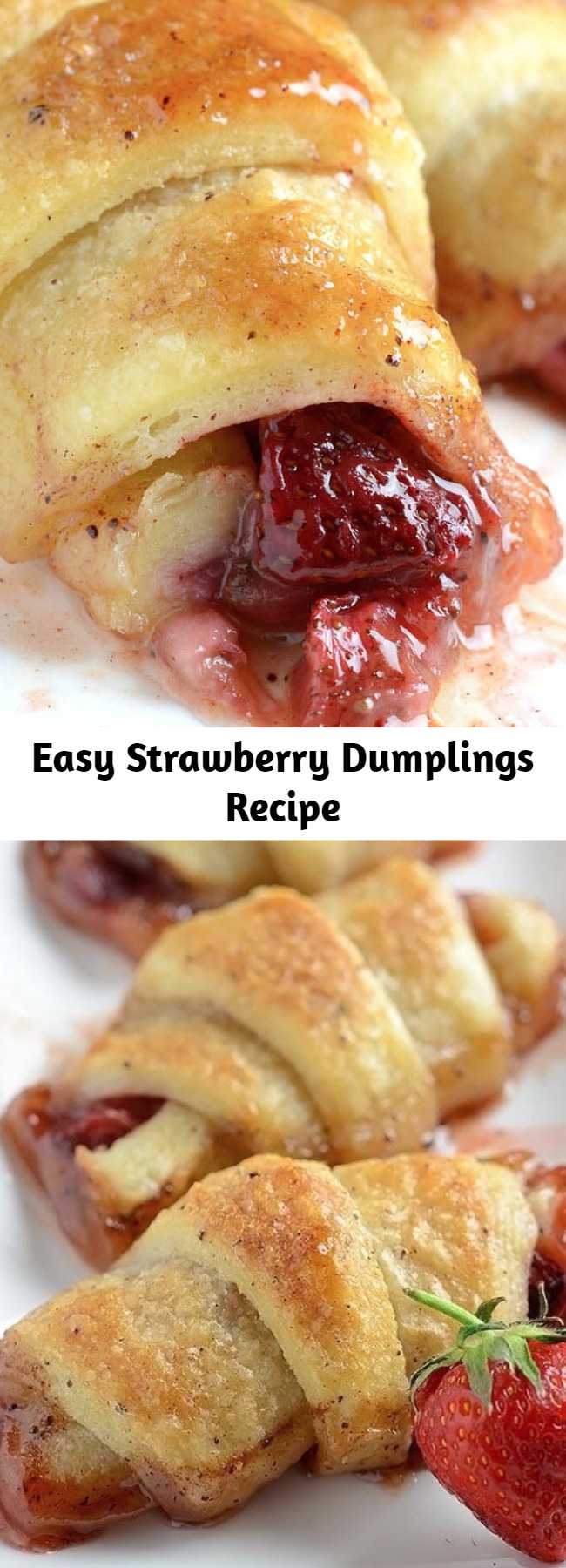 Easy Strawberry Dumplings Recipe - These Strawberry Dumplings served with a scoop of vanilla ice cream are perfect for spring and summer. Crescent rolls filled with strawberries and baked in butter & brown sugar sauce. They’re the perfect balance between soft and crispy!