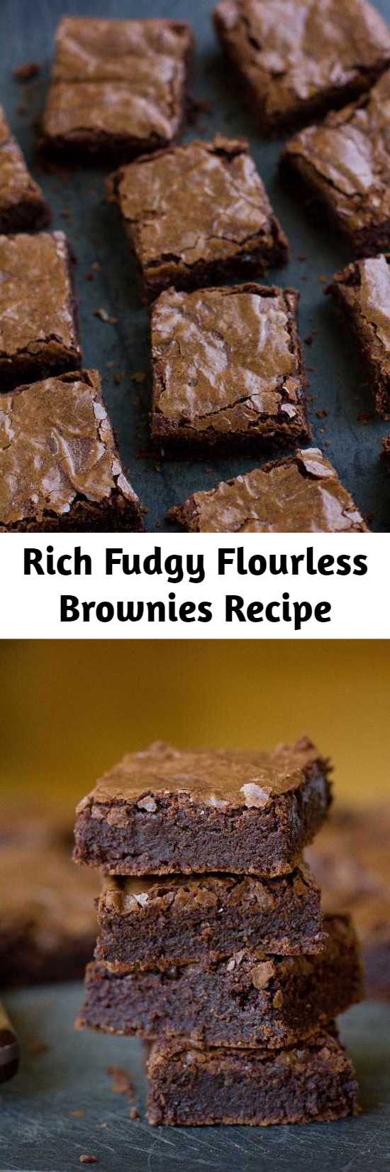 Rich Fudgy Flourless Brownies Recipe - Looking for a gluten free brownie recipe? Look no further! These rich and fudgy flourless brownies are perfectly chewy, dense and intense! No strange ingredients required
