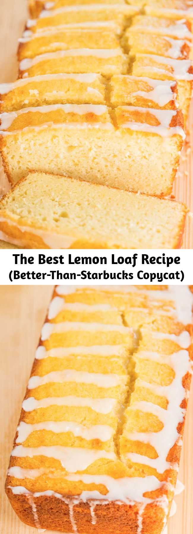 The Best Lemon Loaf Recipe (Better-Than-Starbucks Copycat) - It took years, but I finally recreated it!! Easy, no mixer, no cake mix, dangerously good, and SPOT ON!! You're going to love this lemon pound cake recipe!