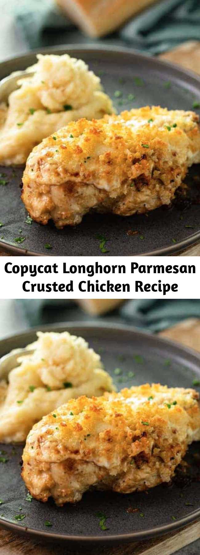Copycat Longhorn Parmesan Crusted Chicken Recipe - This Copycat version of Longhorn's famous Parmesan Crusted Chicken tastes just like the restaurant! From the flavorful marinade, to the creamy, crunchy Parmesan Crust. #Longhorn #ParmesanCrustedChicken #Chicken #Copycat #Dinner