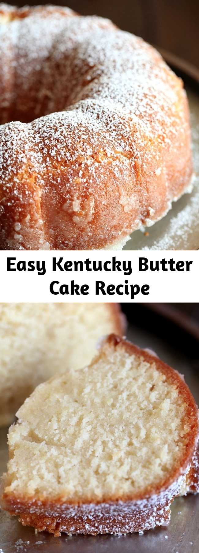 Easy Kentucky Butter Cake Recipe - This is the most epic pound cake recipe ever! This Kentucky Butter Cake recipe is CRAZY moist, buttery and coated with a sweet buttery sauce that crusts the outside and soaks into the cake making it amazing for days. What you get is a stunning, sweet, buttery, soft cake that is as perfect on its own as it is topped with strawberries and whipped cream!