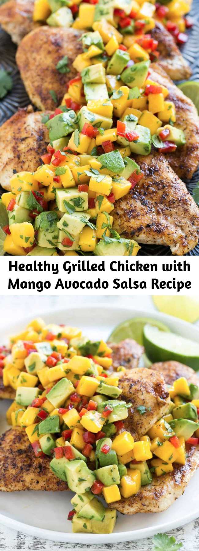 Healthy Grilled Chicken with Mango Avocado Salsa Recipe - Healthy and simple Grilled Chicken made with a super delicious Mango Salsa recipe. It’s important to dress things up around the dinner table and this recipe is a good place to start. Adds some twist and flavor to your chicken recipe.