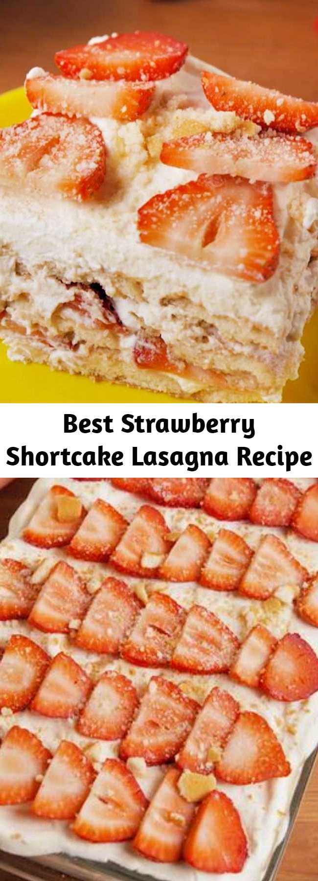 Best Strawberry Shortcake Lasagna Recipe - Easy to make, hard to resist. This no-bake Strawberry Shortcake Lasagna is all you need for your springtime party. #easy #recipe #nobake #dessert #dessertrecipe #strawberryshortcake #dessertlasagna #lasagna #nillawafers #coolwhip