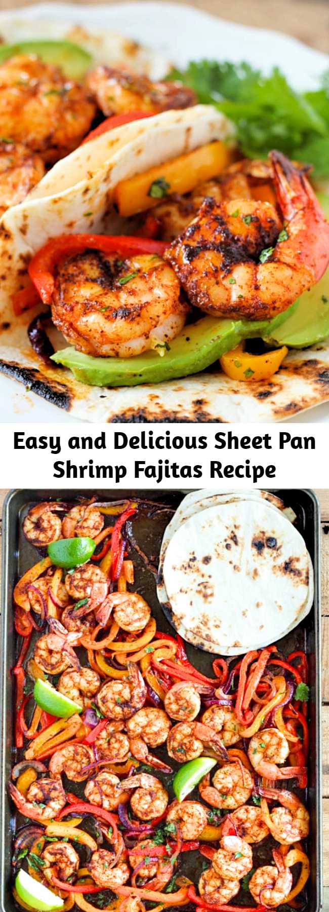 Easy and Delicious Sheet Pan Shrimp Fajitas Recipe - This shrimp fajita recipe is seriously so easy and delicious! All you have to do is scoop the juicy shrimp, tender bell pepper and onions into a soft warm tortilla for a super fast and easy weeknight dinner!