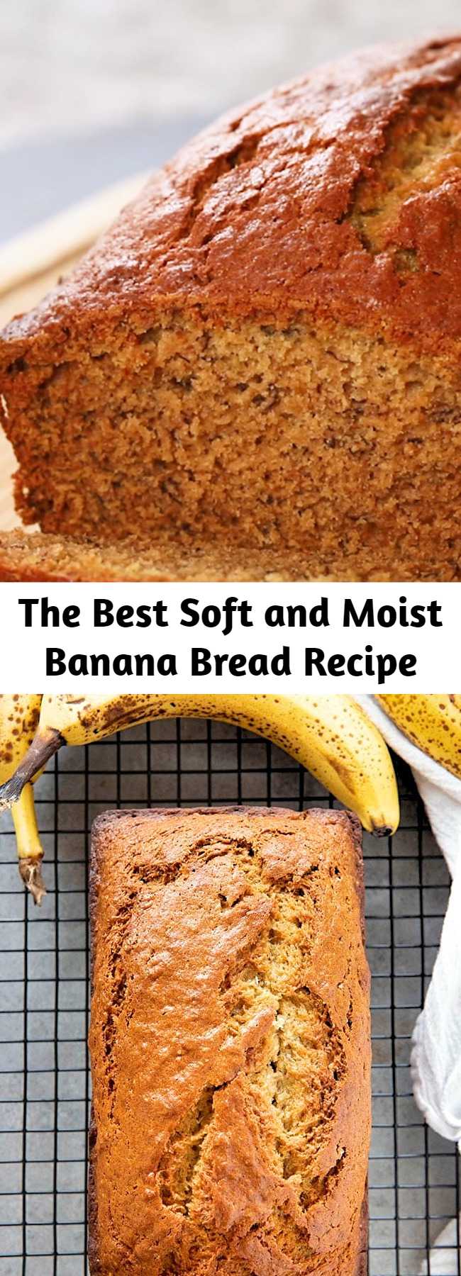 The Best Soft and Moist Banana Bread Recipe - Best Banana Bread Recipe is so easy to make and super soft and moist! The very best way to use up overripe bananas this bread is tender and packed full of flavor!