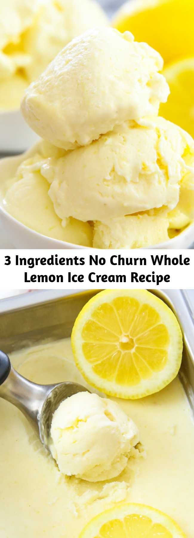 This creamy lemon ice cream uses just 3 ingredients. It's super easy to prepare and you'll have no-churn ice cream the next day.