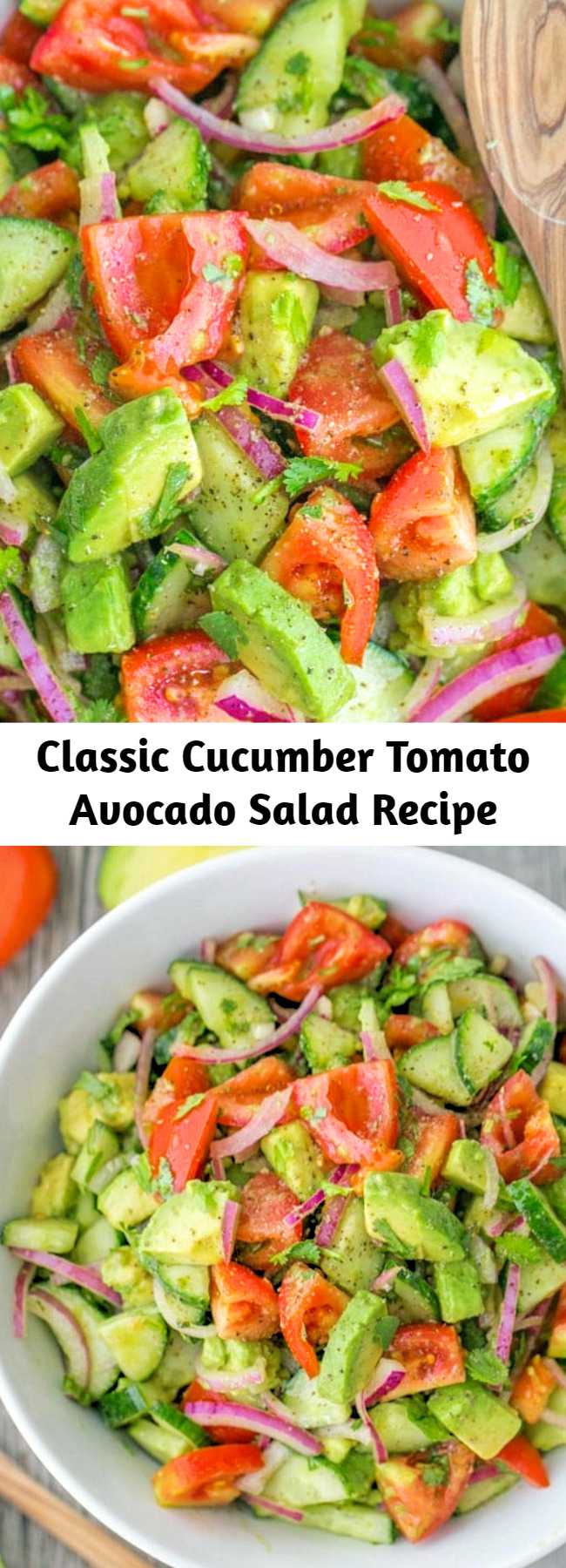 Classic Cucumber Tomato Avocado Salad Recipe - Our favorite classic cucumber and tomato salad just got better with the addition of avocado, a light and flavorful lemon dressing and the freshness of cilantro. Easy, excellent avocado salad.