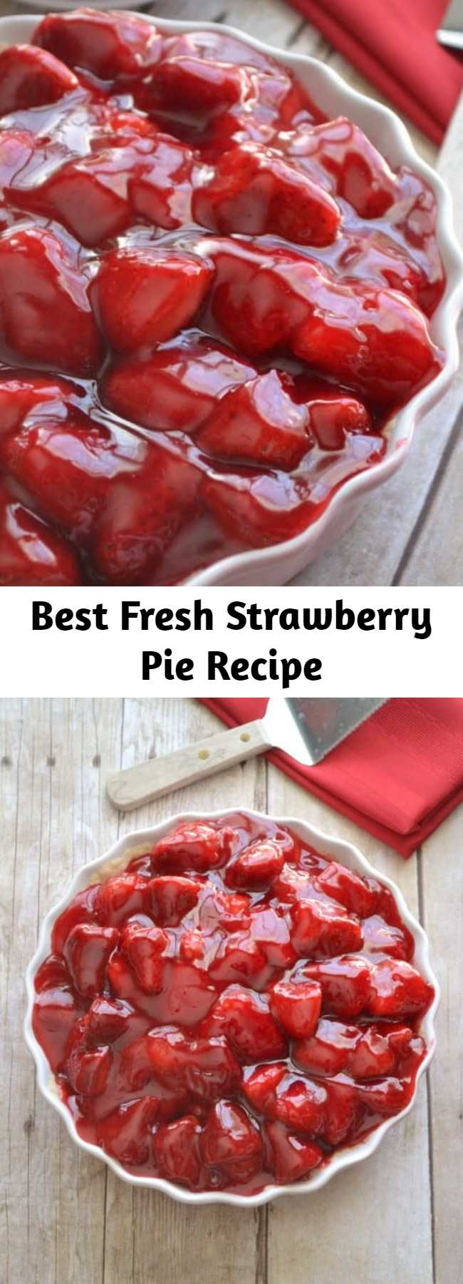 Best Fresh Strawberry Pie Recipe - This Strawberry Pie has fresh strawberries mounded high in a rich, buttery crust. A little (or big) slice of delicious. The perfect summer dessert and my favorite strawberry pie!