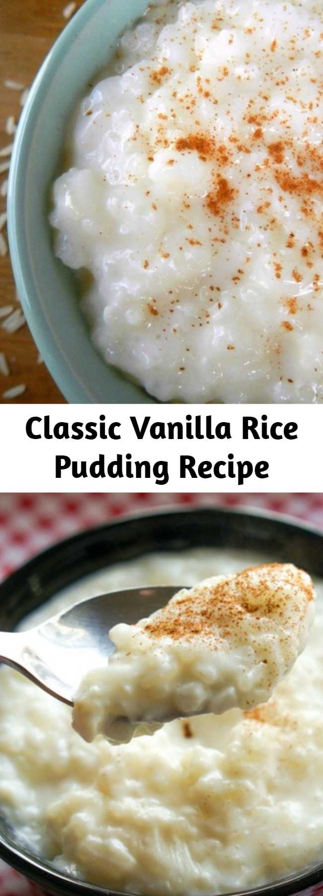 Classic Vanilla Rice Pudding Recipe - This Classic Vanilla Rice Pudding is simple to make and highlights the flavor of vanilla as the crown jewel. A favorite recipe of mine with a sprinkle of cinnamon!