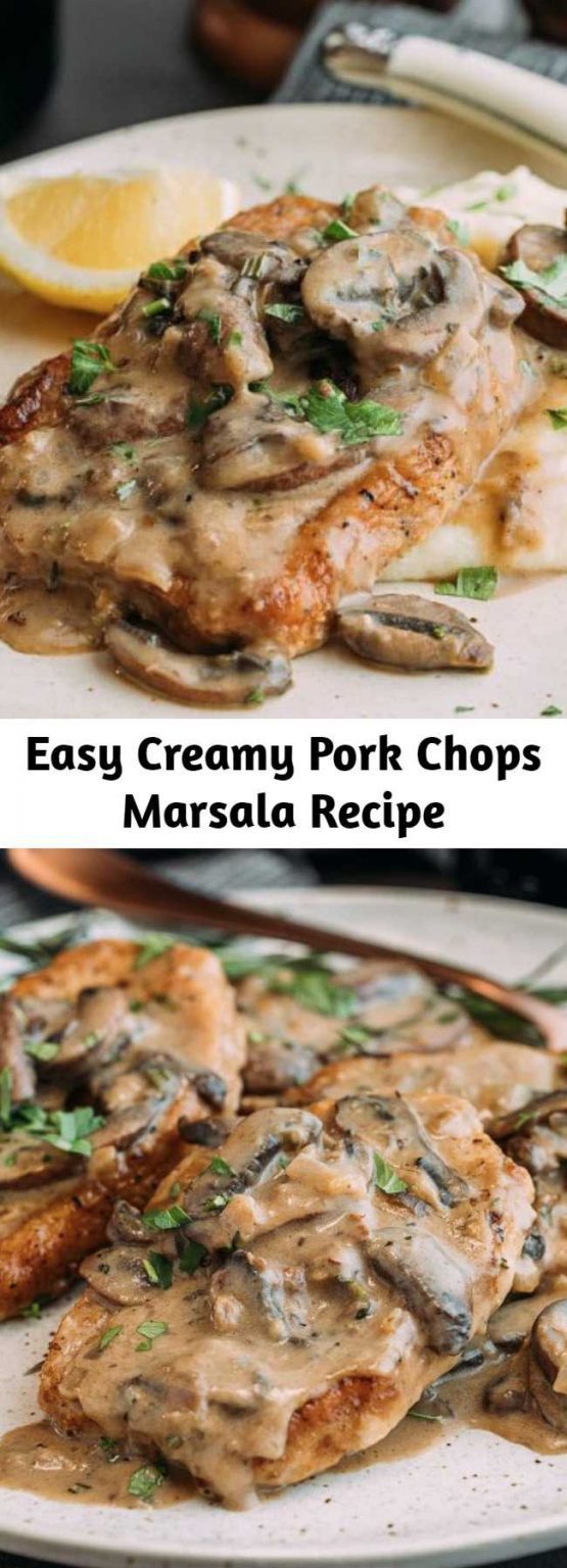 Easy Creamy Pork Chops Marsala Recipe Mom Secret Ingrediets