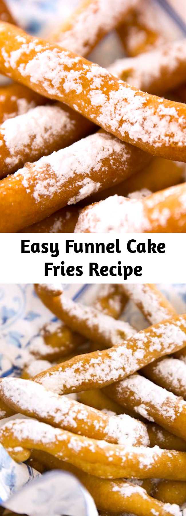 Easy Funnel Cake Fries Recipe - Funnel Cake Fries are a mouthwatering snack that's crispy on the outside and fluffy on the inside. Make them at home in just 20 minutes and serve with caramel sauce or marshmallow fluff. Perfect for parties!