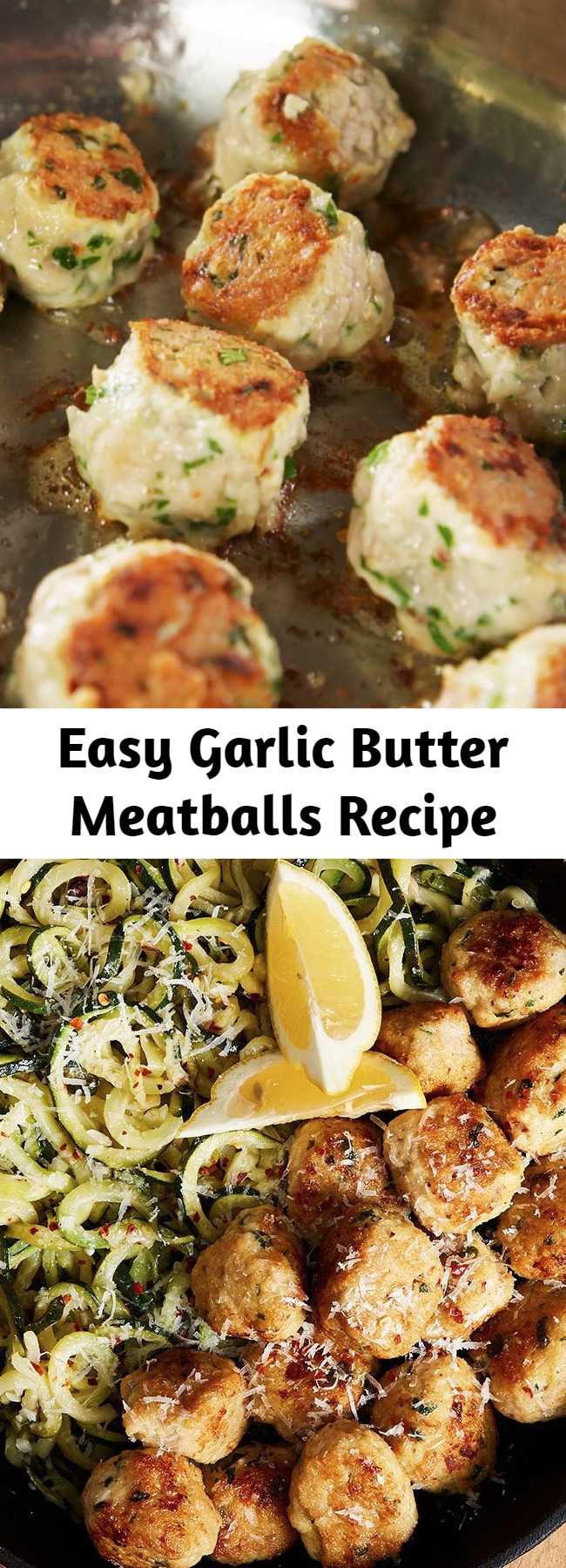 Easy Garlic Butter Meatballs Recipe - These garlic butter meatballs are low-carb, gluten free, and all around better for you without skipping out on any of the tastiness. #easy #recipe #glutenfree #lowcarb #healthy #garlic #butter #meatballs #chicken #easy #diet