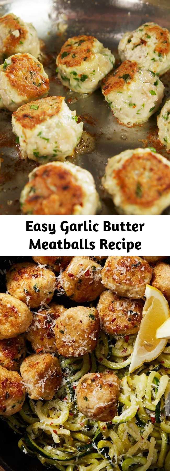 Easy Garlic Butter Meatballs Recipe - These garlic butter meatballs are low-carb, gluten free, and all around better for you without skipping out on any of the tastiness. #easy #recipe #glutenfree #lowcarb #healthy #garlic #butter #meatballs #chicken #easy #diet