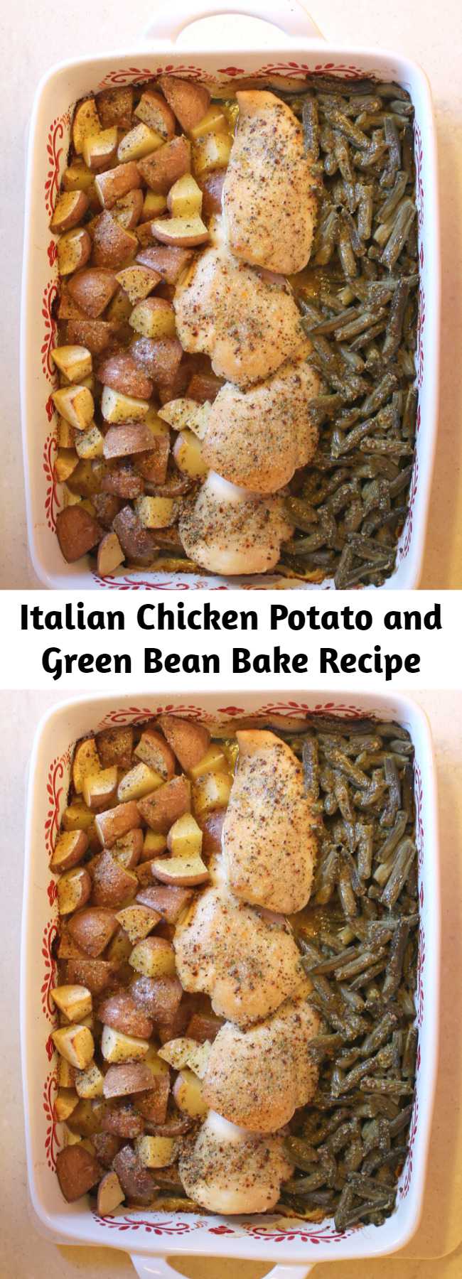 Italian Chicken Potato and Green Bean Bake Recipe – Mom Secret Ingrediets