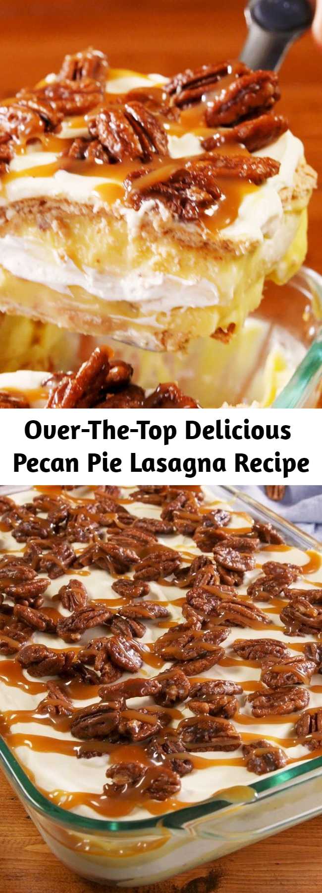Over-The-Top Delicious Pecan Pie Lasagna Recipe - This Pecan Pie Lasagna is the ultimate layered fall dessert.