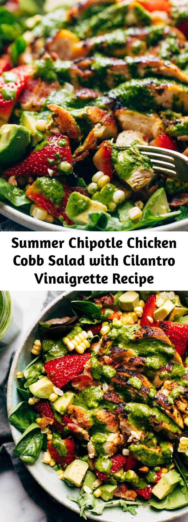 Summer Chipotle Chicken Cobb Salad with Cilantro Vinaigrette Recipe - This juicy salad tastes like summer! With chipotle chicken, sweet corn, avocado, cilantro vinaigrette, bacon crumbles, and fresh strawberries for a pop of sweetness. #salad #summer #cobbsalad #chipotlechicken #cleaneating