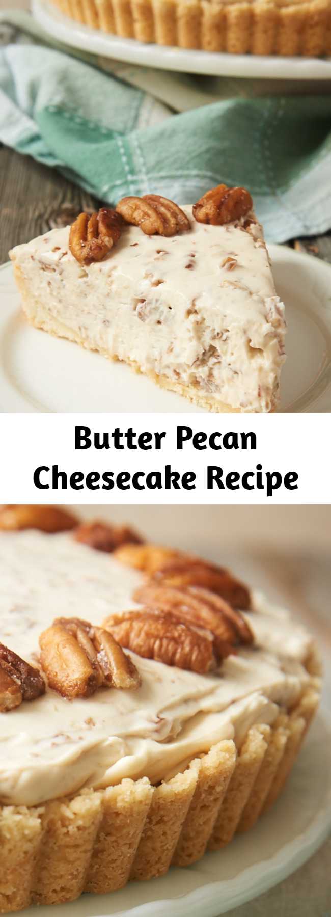 Butter Pecan Cheesecake Recipe - Buttery toasted pecans add big flavor to this Butter Pecan Cheesecake!