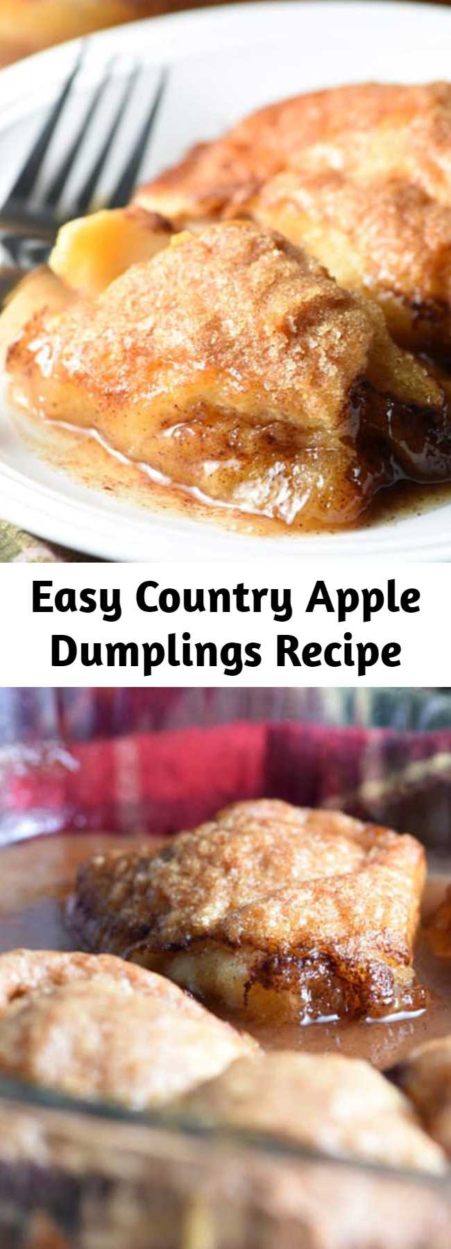 Easy Country Apple Dumplings Recipe - These Easy Country Apple Dumplings are soft and gooey on the bottom, but crispy on top, and they taste like apple pie. So easy and ridiculously good. Plus the house smells amazing while they bake!