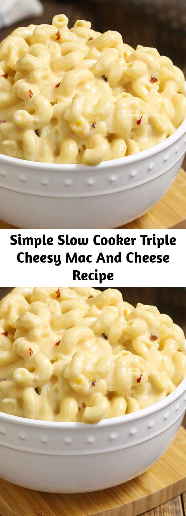 Simple Slow Cooker Triple Cheesy Mac And Cheese Recipe - A simple recipe that you can toss together in just 5 minutes. It’s pure comfort in a bowl, with perfectly tender corkscrew pasta with twists and ridges that capture the luscious pepper Jack and cheddar cheese sauce. It has just enough heat to wake up your taste buds. Check out the video above the recipe to see how easy this Best Ever Mac and Cheese is to make! #slowcooker #macandcheese