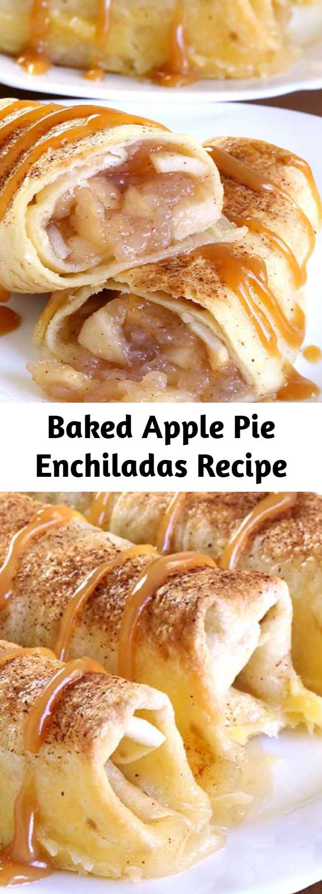 Baked Apple Pie Enchiladas Recipe - This recipe give you all the cinnamony goodness of hot apple pie stuffed securely into a tortilla and drizzled with caramel sauce.