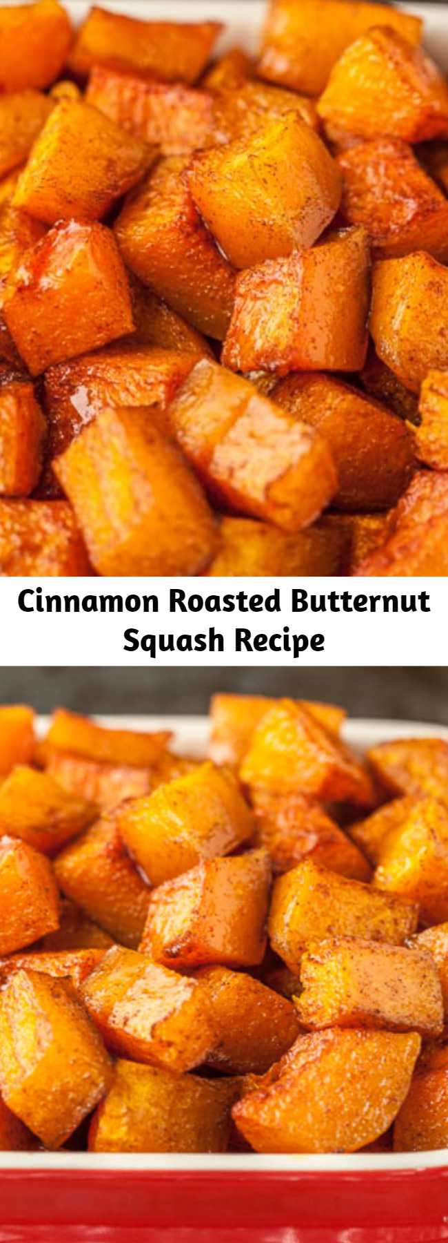 Cinnamon Roasted Butternut Squash Recipe - This Cinnamon Roasted Butternut Squash is the perfect side dish for your fall/winter meals. It’s fantastic as is, or tossed together in salads, soups, or rice bowls. Plus, they’re a powerhouse of nutrition in every tasty bite!