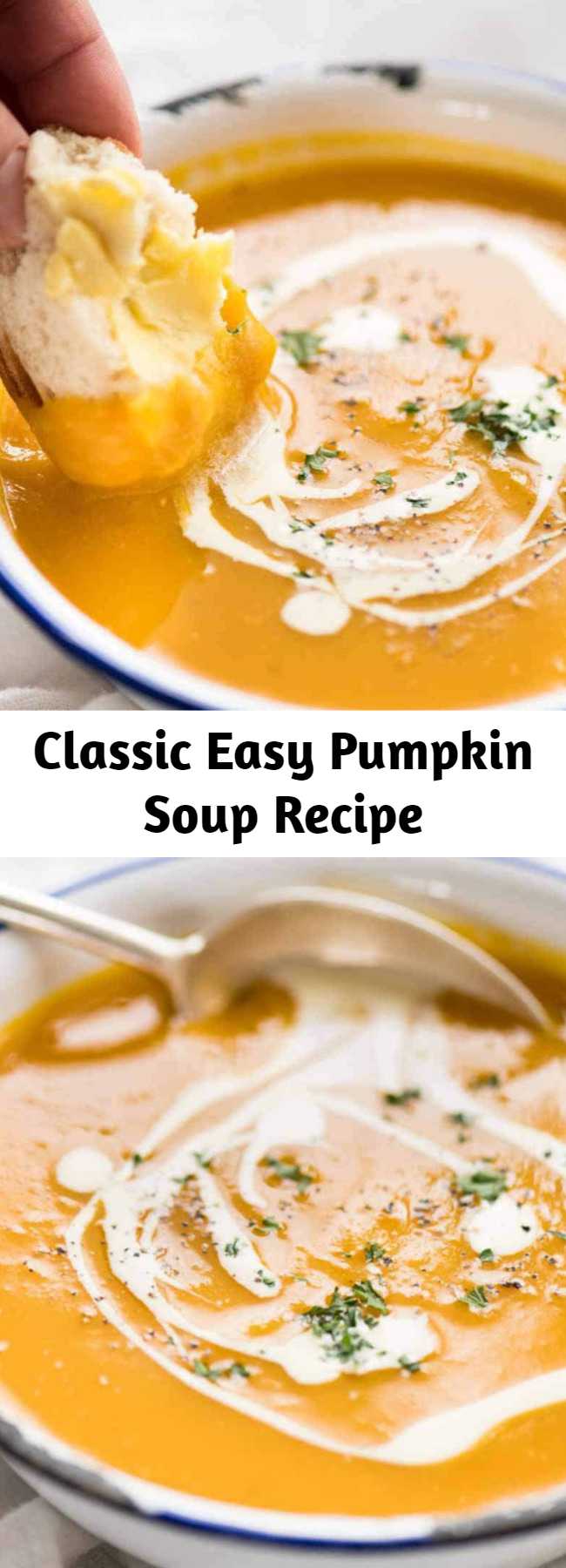 Classic Easy Pumpkin Soup Recipe - This is a classic, easy pumpkin soup made with fresh pumpkin that is very fast to make. Thick, creamy and full of flavour, this is THE pumpkin soup recipe you will make now and forever!