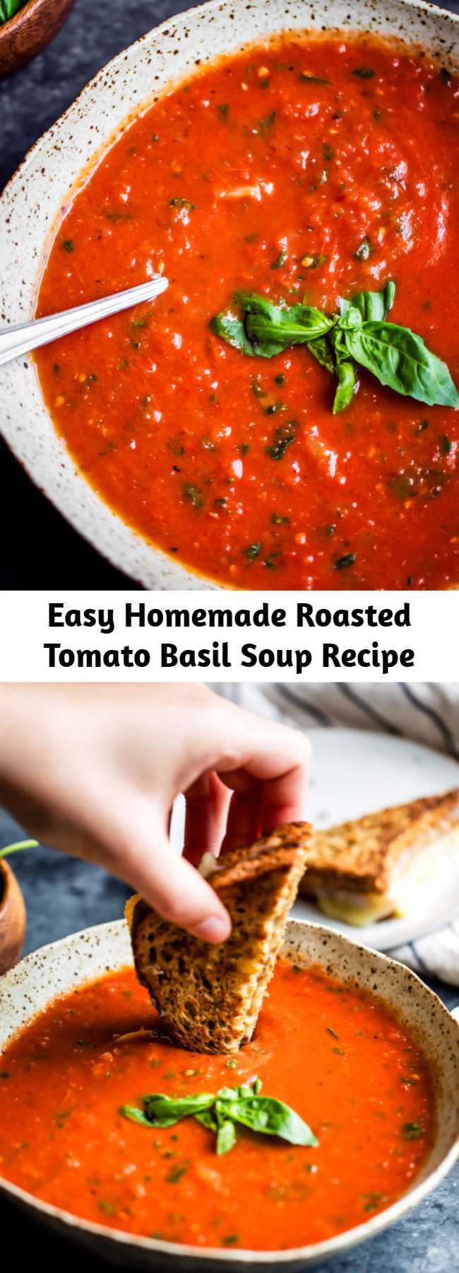 Easy Homemade Roasted Tomato Basil Soup Recipe - The Best homemade roasted tomato basil soup with fresh tomatoes, garlic, olive oil and caramelized onions and optional add-ins for extra creaminess. Delicious, flavorful and the best way to use up garden tomatoes! You’ll never want to go back to the canned stuff after you try this. #tomatoes #tomatosoup #homemadesoup #tomatorecipe #healthylunch #vegetarian #vegan #glutenfree