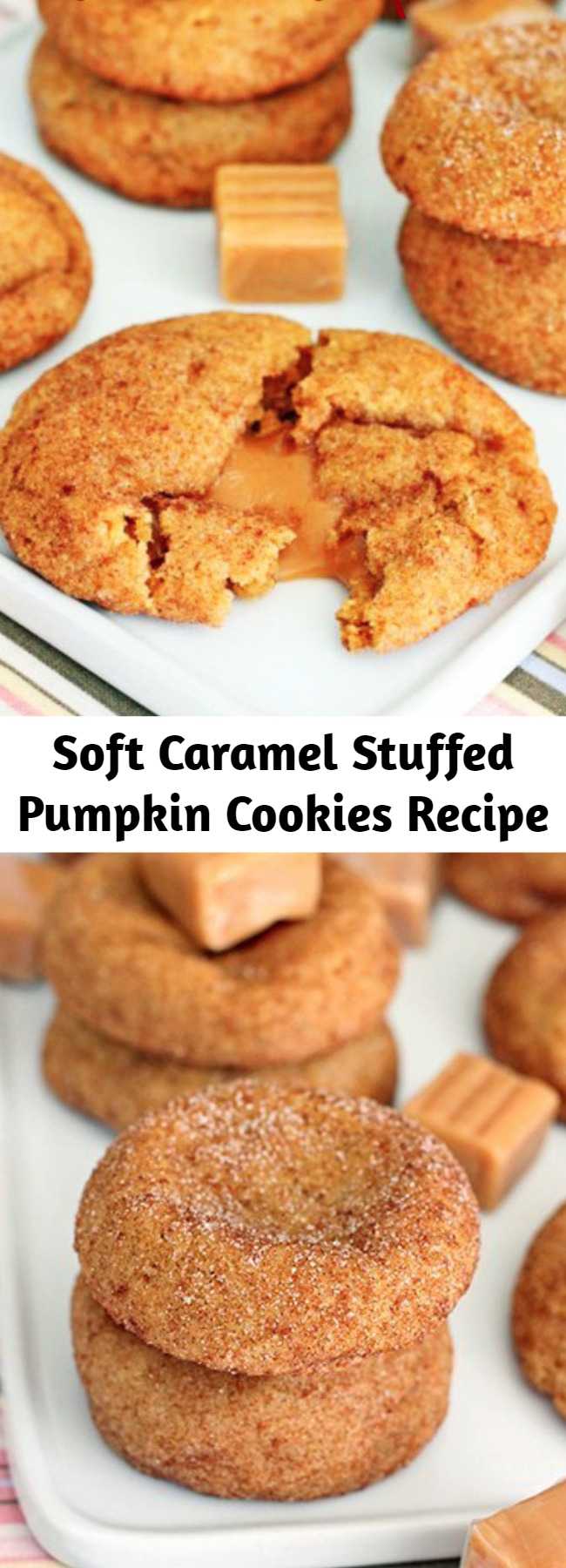 Soft Caramel Stuffed Pumpkin Cookies Recipe - Soft cinnamon-spiked pumpkin cookies with surprise caramel centers. They have a subtle pumpkin flavor highlighted by cinnamon both inside and out.