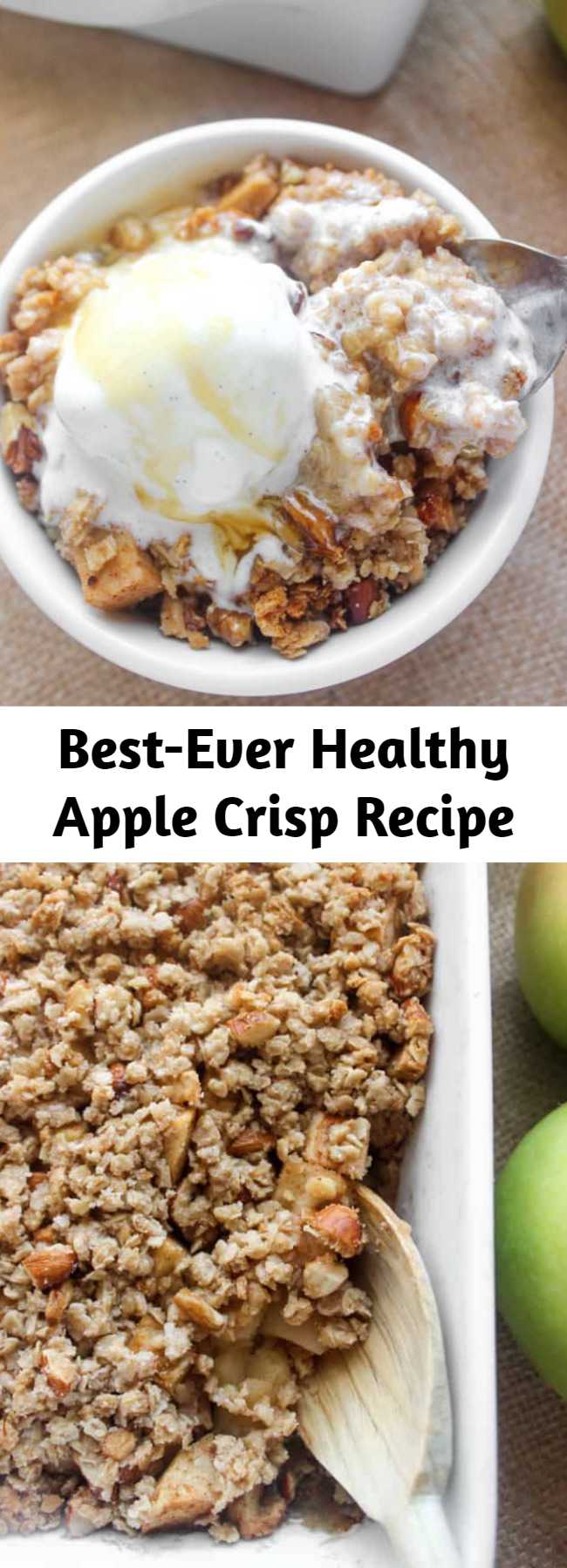 Best-Ever Healthy Apple Crisp Recipe - This healthy apple crisp is loaded with cinnamon apples and sweet crumbly topping. It’s free of refined sugar (and has just a touch of maple syrup, although you can sub honey), but you’d never know it. Serve with vanilla ice cream for pure bliss! 