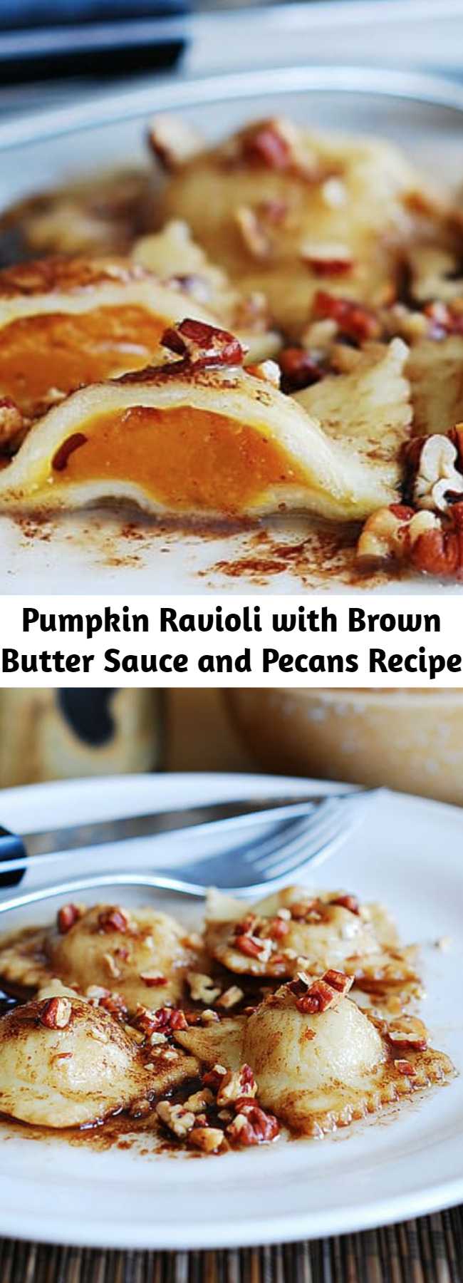 Pumpkin Ravioli with Brown Butter Sauce and Pecans Recipe - Pumpkin ravioli with brown butter sauce and pecans – everything is made from scratch! Great recipe during the holiday season (Thanksgiving and Christmas) with lots of seasonal ingredients: pumpkin, pecans, nutmeg.