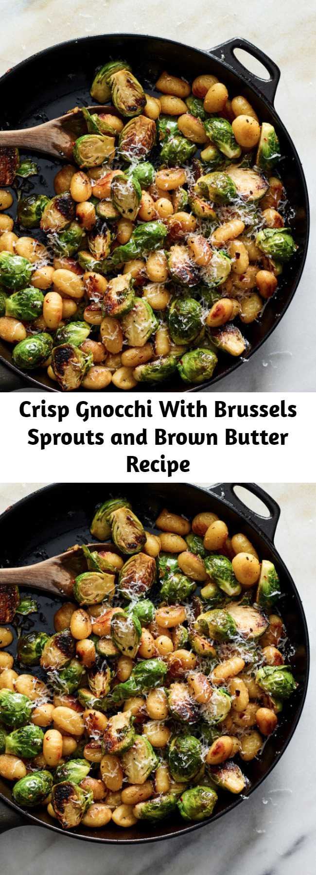 Crisp Gnocchi With Brussels Sprouts and Brown Butter Recipe - For a fantastic meal that can be ready in 20 minutes, toss together seared gnocchi and sautéed brussels sprouts with lemon zest, red-pepper flakes and brown butter. The key to this recipe is how you cook the store-bought gnocchi: No need to boil. Just sear them until they are crisp and golden on the outside, and their insides will stay chewy. The resulting texture is reminiscent of fried dough.