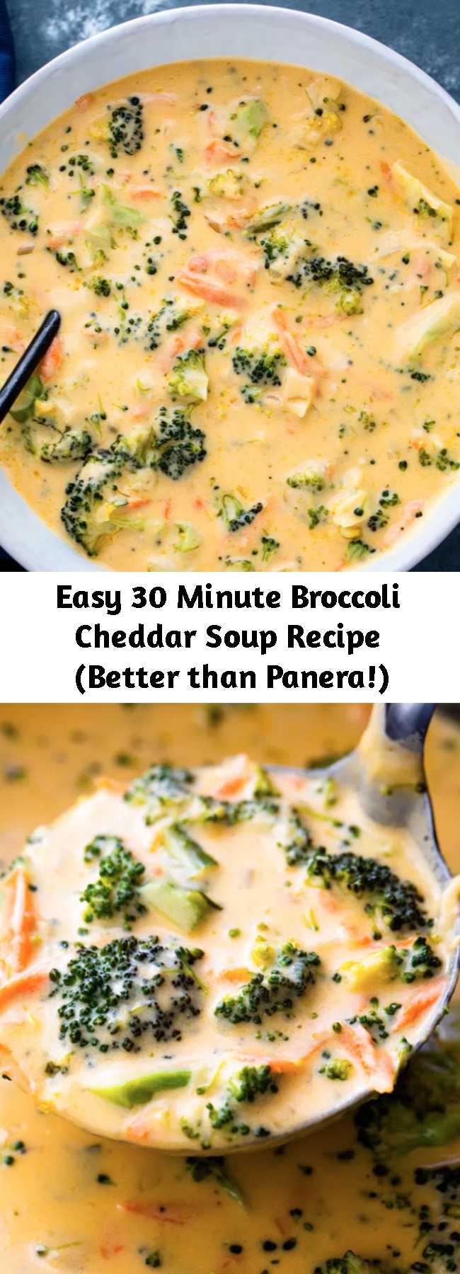 Easy 30 Minute Broccoli Cheddar Soup Recipe (Better than Panera!) - Healthy broccoli cheddar soup packed with carrots, broccoli, garlic, and cheese. This creamy velvety soup is much better than Panera's broccoli cheddar soup and can be made in under 30 minutes for a fraction of the price! 