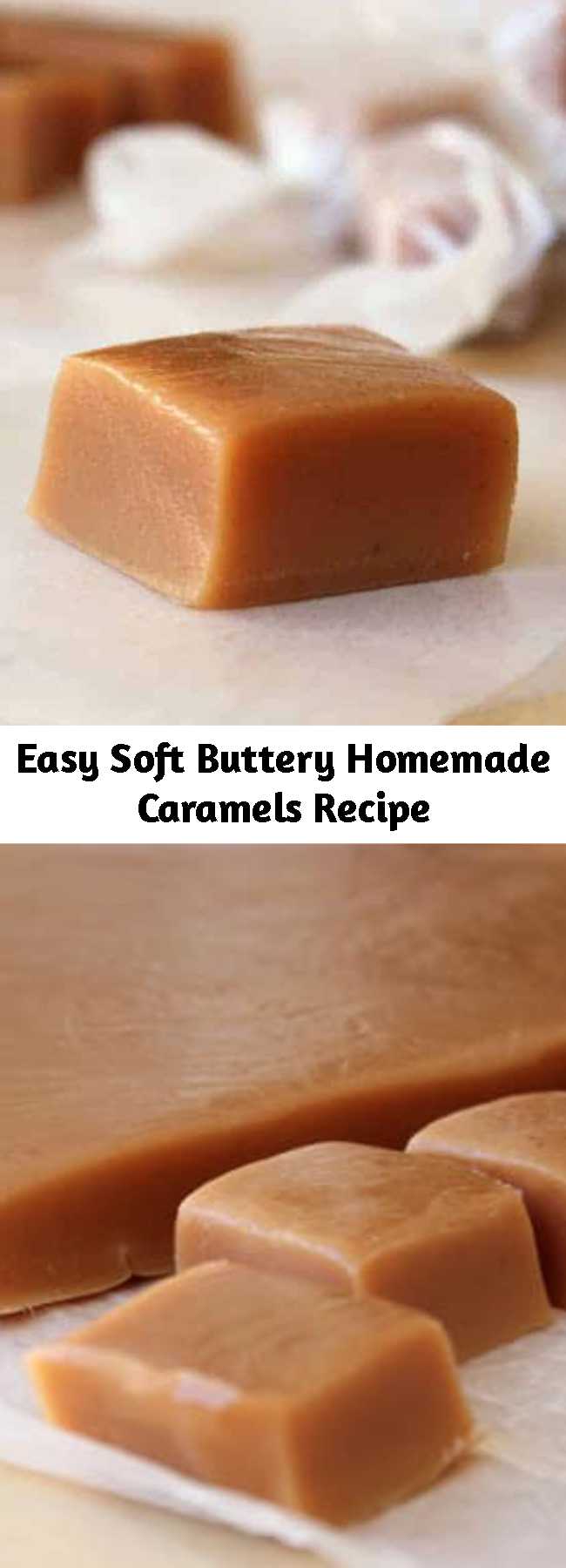 Easy Soft Buttery Homemade Caramels Recipe - Soft, buttery and perfect. A tried-and-true recipe you’ll want to make every Christmas.