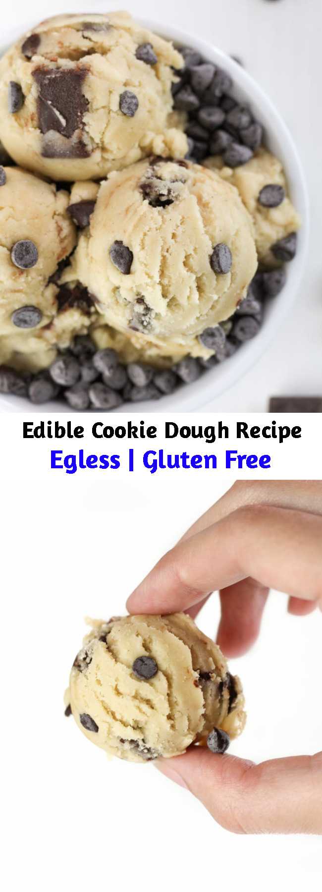 Edible Cookie Dough Recipe - Edible Cookie Dough recipe and How-To Make it Healthy, Gluten-Free, Dairy-Free and Lower-sugar! Making safe-to eat and egg-less cookie dough with just 7 simple ingredients and tips to baking the flour! Dreams do come true. #cookiedough #ediblecookiedough #glutenfree #healthy #healthydessert #glutenfreedessert #recipes #desserts #easyrecipes