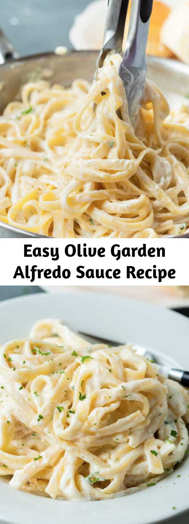 Easy Olive Garden Alfredo Sauce Recipe - Make Olive Garden's Alfredo Sauce Recipe at home in just 20 minutes! Pair it with Fettuccine for an easy dinner idea the whole family will love! #alfredo #olivegarden #fettuccine #pasta #italian #dinner