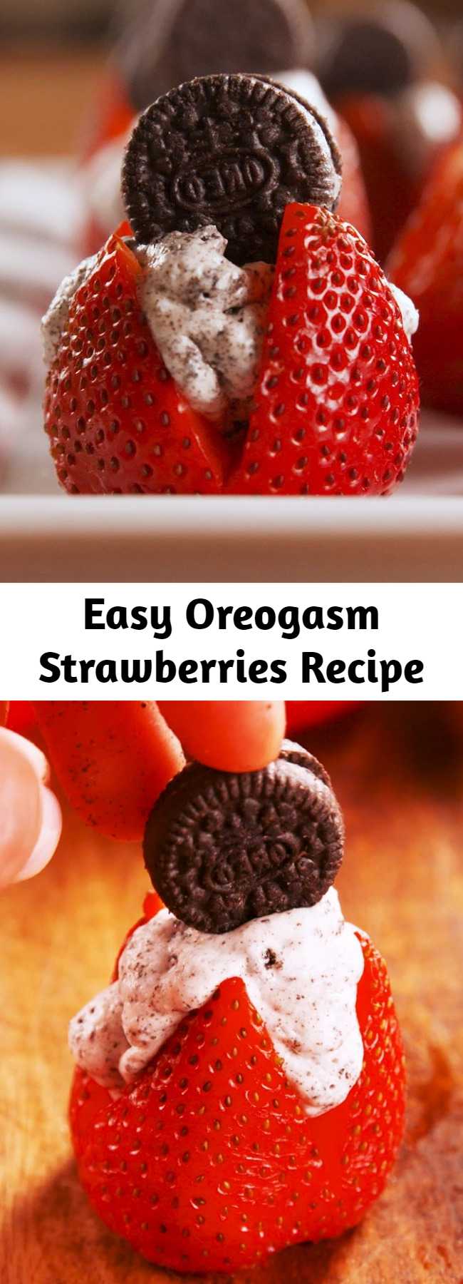 Easy Oreogasm Strawberries Recipe - Quick and easy and delectable. Stuffed with cookies n' cream filling, these treats give chocolate covered strawberries a run for their money.