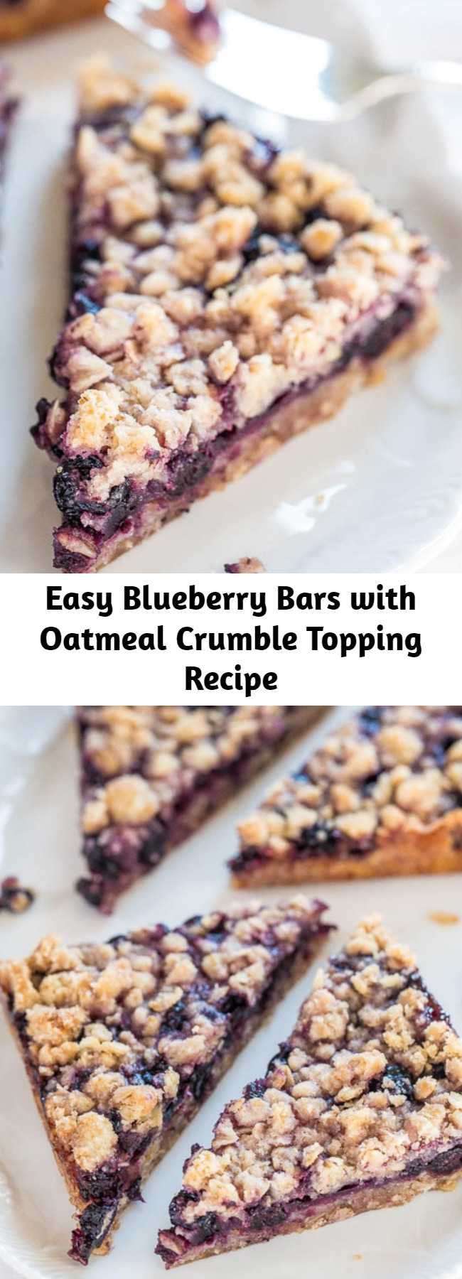 Easy Blueberry Bars with Oatmeal Crumble Topping Recipe - These bars are buttery and packed with blueberry flavor! They take just 10 minutes of prep and then go straight into the oven. So easy to make, and a crowd pleaser every time!