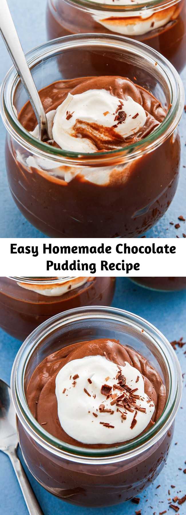Easy Homemade Chocolate Pudding Recipe - Whip up some Homemade Chocolate Pudding and never look back to those plastic cups again. With little effort you'll have a smooth, creamy, and rich pudding. It's the perfect make ahead dessert for dinner guests or just to have in your fridge on a Wednesday night.