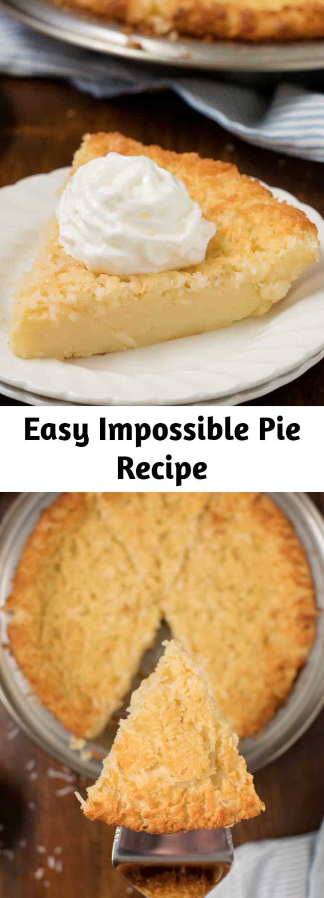 Easy Impossible Pie Recipe - The easiest pie you will ever bake! It magically forms its own crust plus two delicious layers while baking. This vintage pie has been around for a long time and I can see why. It’s easy to make and is scrumptious to eat! I think it has something to do with the fact that it bakes it’s own crust. All the ingredients are dumped into the plate and you let your oven work it’s magic to do the “impossible”. It comes out with three delicious layers!