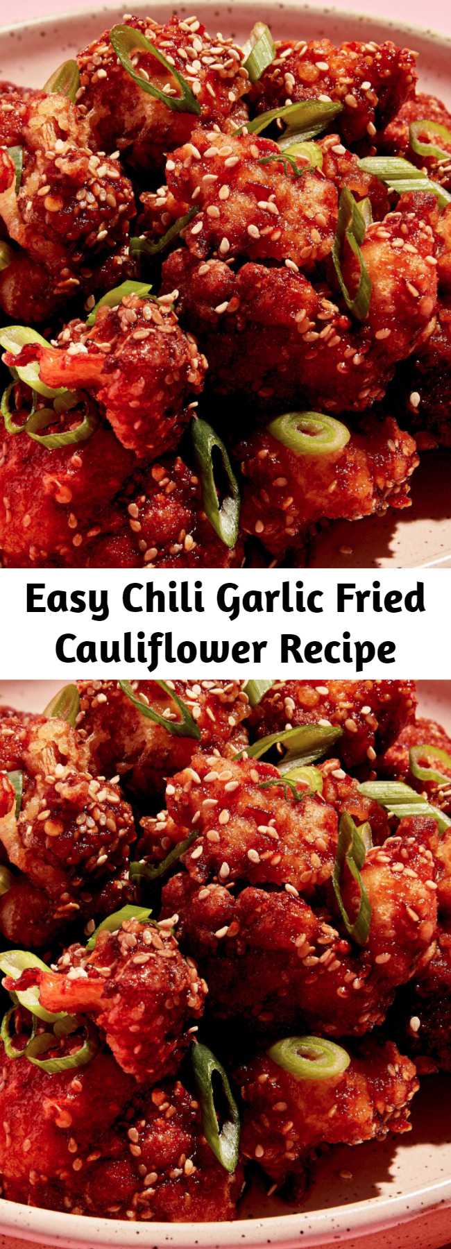 Easy Chili Garlic Fried Cauliflower Recipe - Go ahead and double this Chili Garlic Fried Cauliflower recipe and you'll have no regrets. #food #easyrecipe #vegetarian #familydinner #dinner