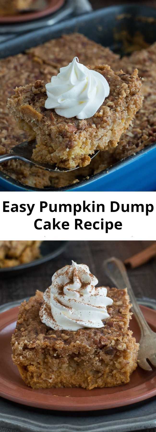 Easy Pumpkin Dump Cake Recipe - Use canned pumpkin and a box of yellow cake mix to make 8 ingredient pumpkin dump cake! Just mix, dump, and bake - it’s ready in under 1 hour! This will be a family favorite pumpkin dessert!