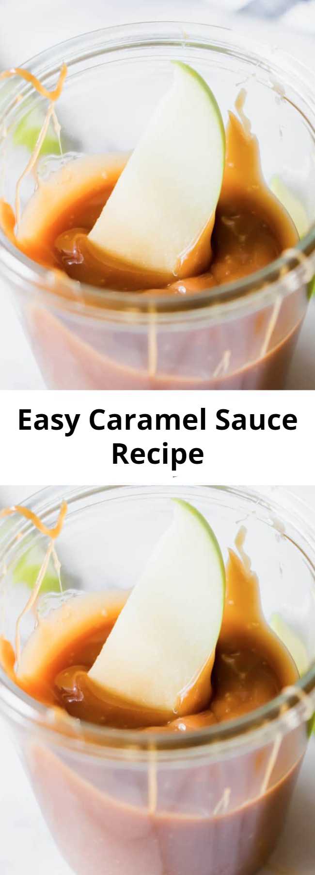 Easy Caramel Sauce Recipe - The BEST way to make caramel! Sweet and buttery, this caramel sauce is perfect for any dessert topping, or for dipping apples! Quick and easy recipe. #caramel #dessert