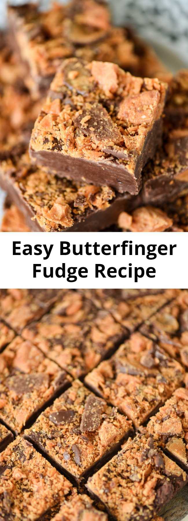 Easy Butterfinger Fudge Recipe - Easy chocolate fudge recipe topped with Butterfinger candy.