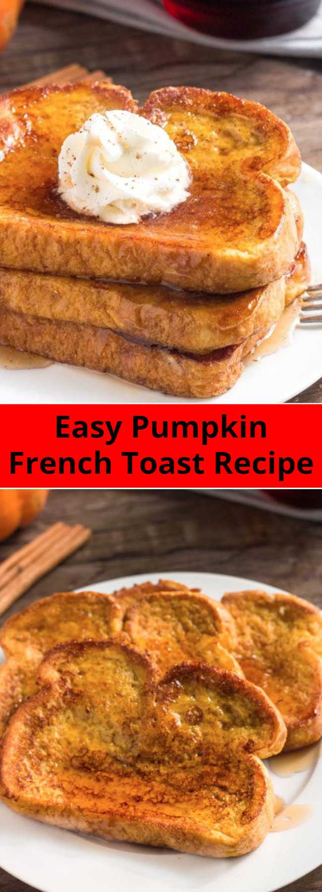 Easy Pumpkin French Toast Recipe - French toast that’s perfect easy, breakfast for fall! This Pumpkin French Toast is extra fluffy, filled with pumpkin spice & tastes amazing drizzled in maple syrup. #fall #pumpkin #pumpkinspice #frenchtoast