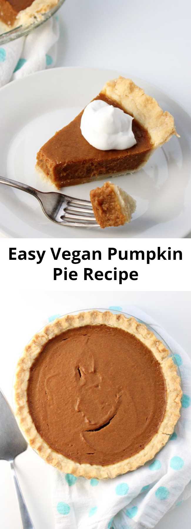 Easy Vegan Pumpkin Pie Recipe - Just 9 easy ingredients, combine in a blender, pour into a pie shell, and bake. Done! Tastes best when made ahead of time making it a stress-free Thanksgiving dessert. The BEST go-to vegan pumpkin pie recipe ever.