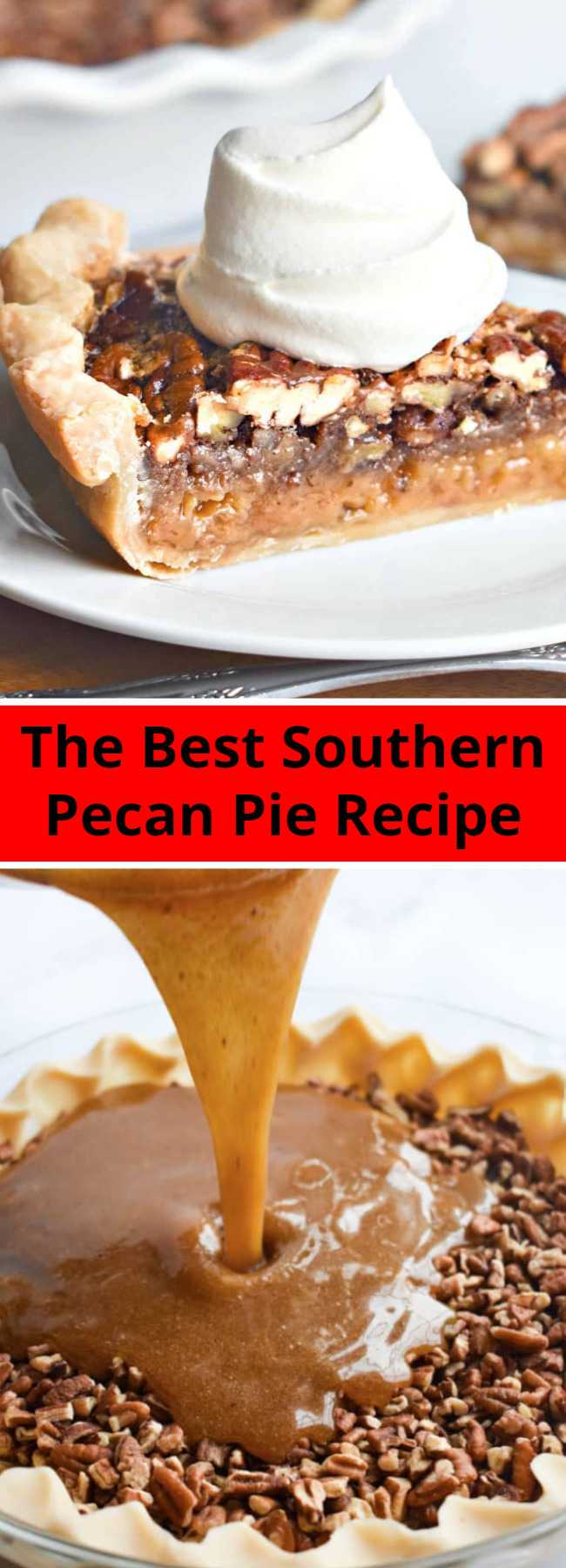 The Best Southern Pecan Pie Recipe - The Best Southern Pecan Pie is made with a flaky pie crust, real butter, dark corn syrup, a touch of cinnamon and fresh pecans.